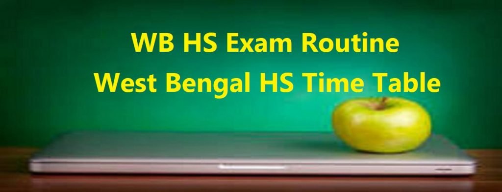 West Bengal HS Routine  2022 WBCHSE 12th Time Table पश्चिम बंगाल एचएस रूटीन  2022 डब्ल्यूबीसी एसई 12 वीं समय सारणी