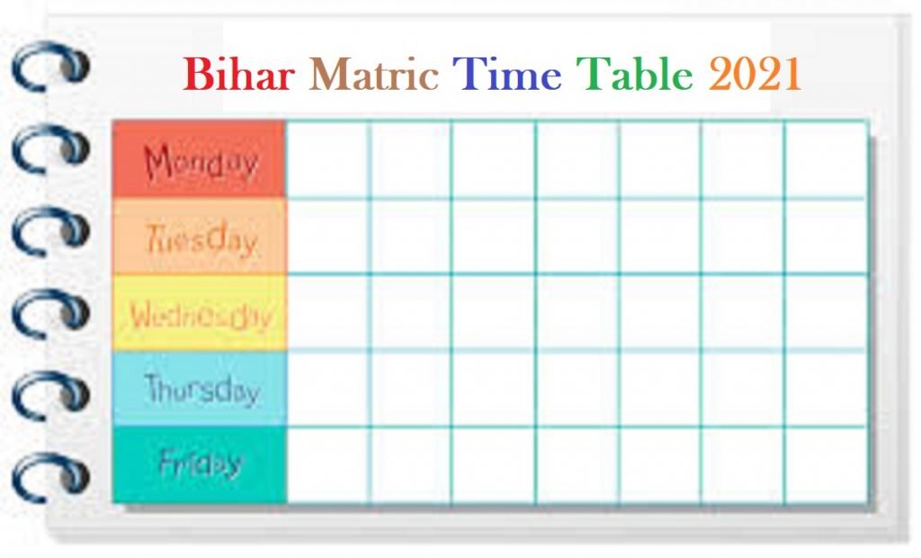 Bihar Matric Time Table 2021 BSEB 10th Date Sheet 2021 बिहार मैट्रिक टाइम टेबल 2021 बीएसईबी 10 वीं डेट शीट 2021