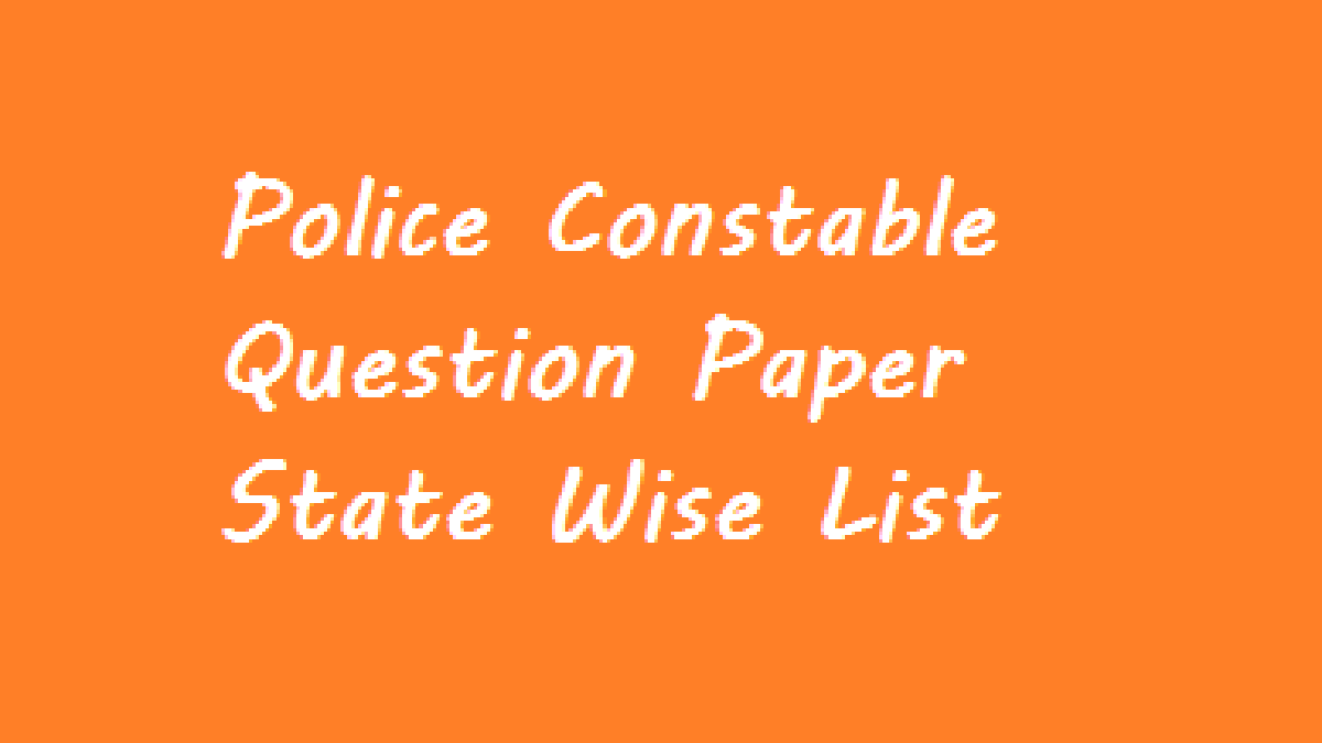 Police Constable Question Paper 2024, State Wise List, Hindi & English PPDF